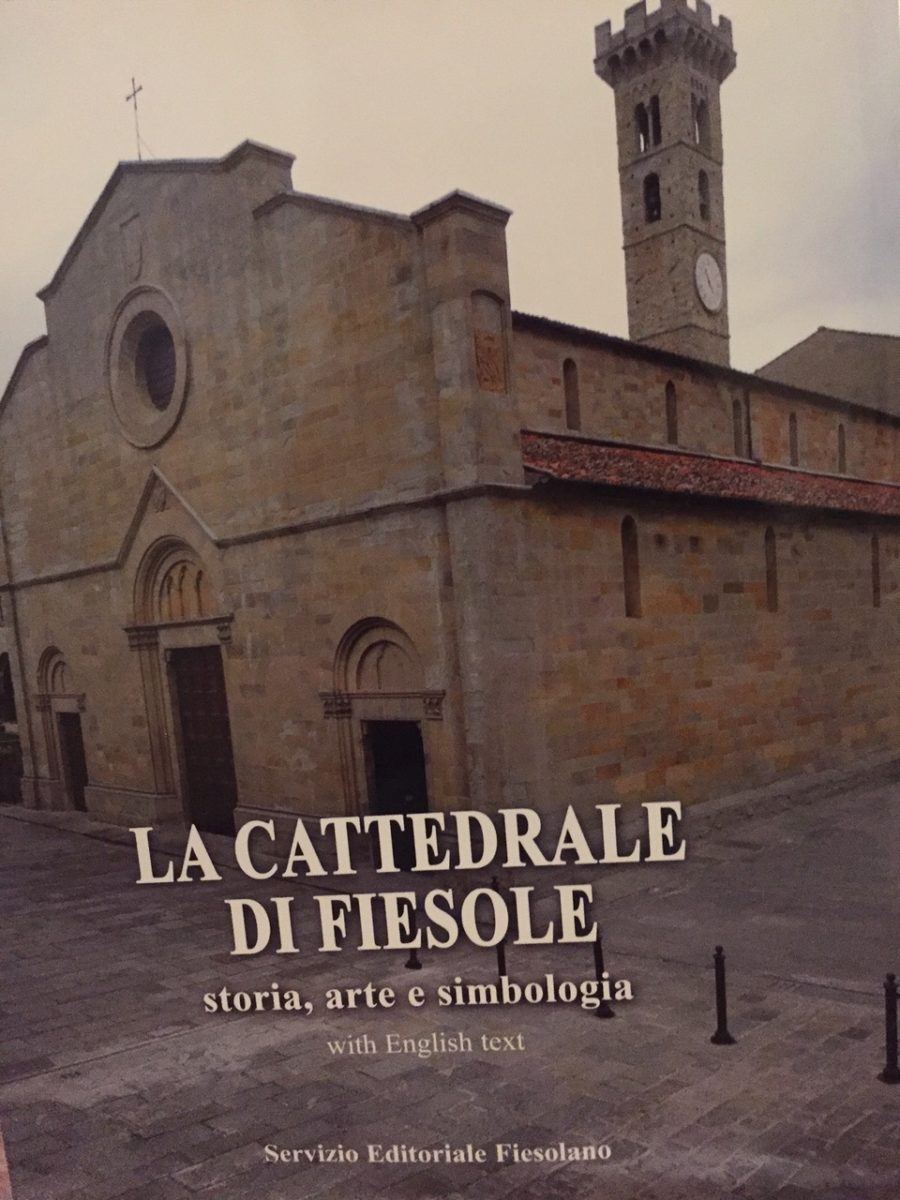 La Cattedrale die Fiesole; storia, arte e simbologica. With English text. Servizio Editoriale Fiesolano